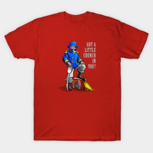 Got A Little Crunch In You? T-Shirt